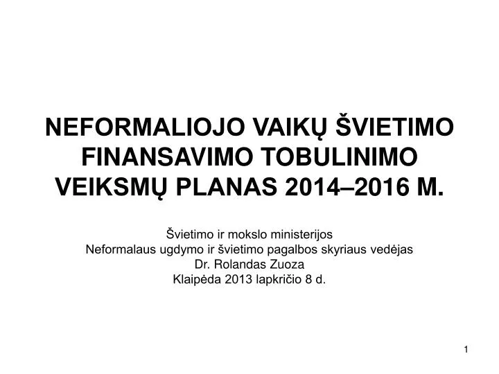 neformaliojo vaik vietimo finansavimo tobulinimo veiksm planas 2014 2016 m