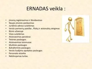 ernadas veikla