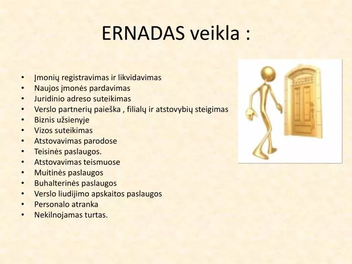 ernadas veikla