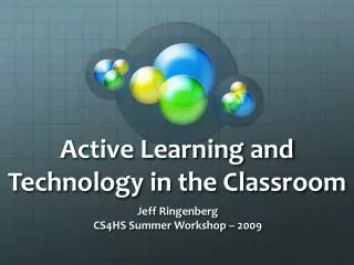 Active Learning and Technology in the Classroom