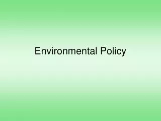 Environmental Policy