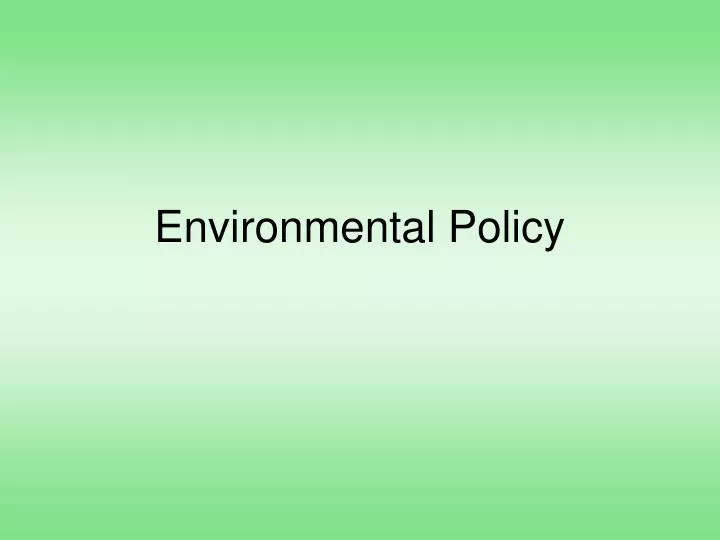 environmental policy