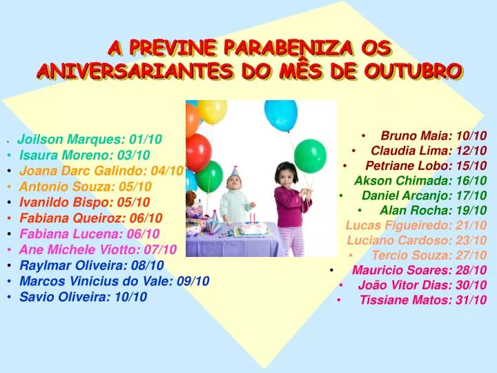 a previne parabeniza os aniversariantes do m s de outubro