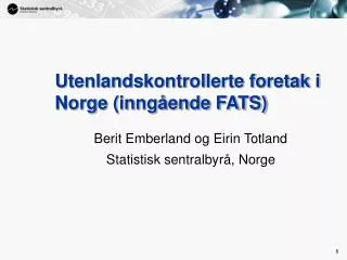 utenlandskontrollerte foretak i norge inng ende fats