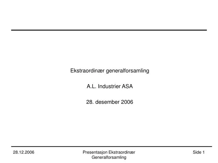 ekstraordin r generalforsamling a l industrier asa 28 desember 2006