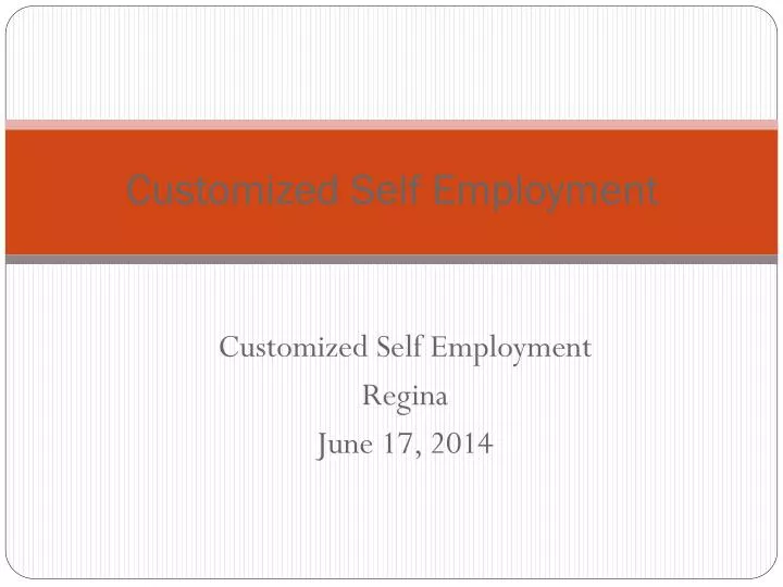 customized self employment