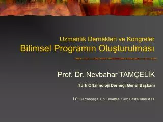 uzmanl k dernekleri ve kongreler bilimsel program n olu turulmas