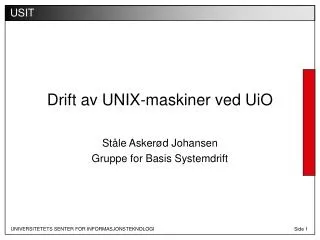 drift av unix maskiner ved uio