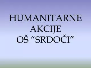 humanitarne akcije o srdo i