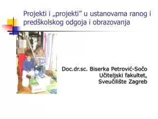 projekti i projekti u ustanovama ranog i pred kolskog odgoja i obrazovanja