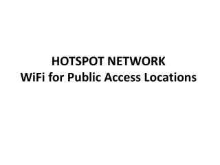 hotspot network wifi for public access locations