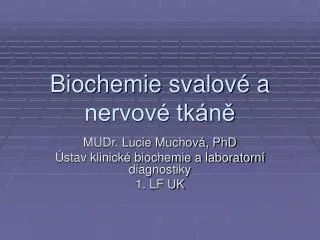 biochemie svalov a nervov tk n