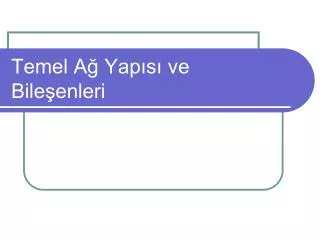 temel a yap s ve bile enleri