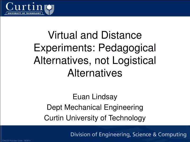 virtual and distance experiments pedagogical alternatives not logistical alternatives