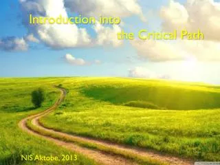 Introduction into the Critical Path