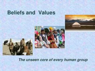 Beliefs and Values