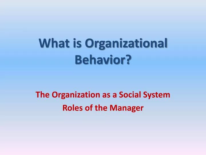 what is organizational behavior