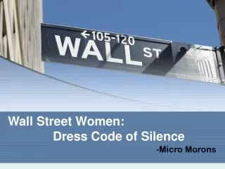 Wall Street Women: 		Dress Code of Silence