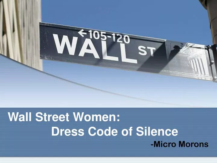 wall street women dress code of silence