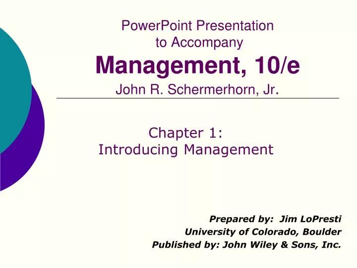 powerpoint presentation to accompany management 10 e john r schermerhorn jr