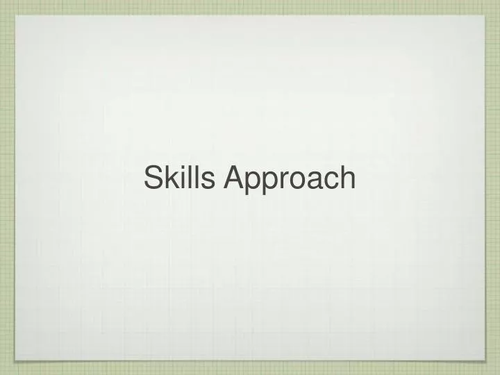 skills approach