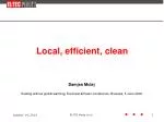 Local, efficient, clean - slide 1