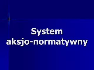 system aksjo normatywny
