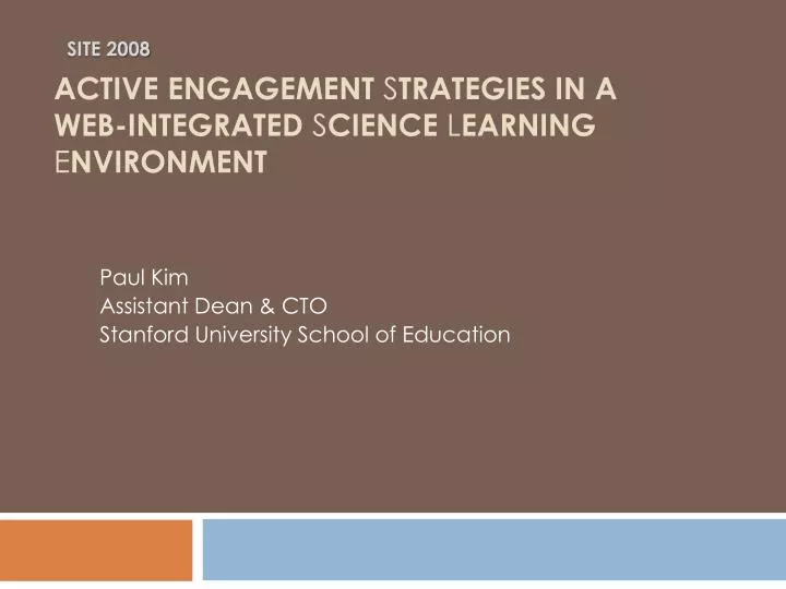 active engagement s trategies in a web integrated s cience l earning e nvironment