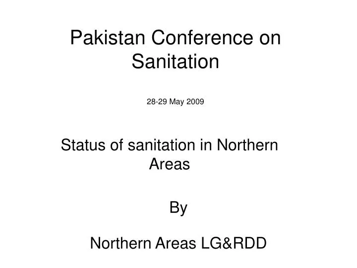 pakistan conference on sanitation 28 29 may 2009