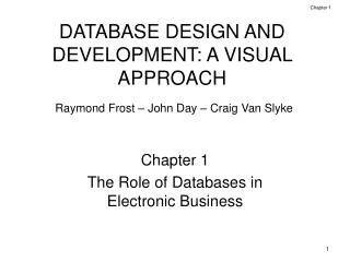 DATABASE DESIGN AND DEVELOPMENT: A VISUAL APPROACH