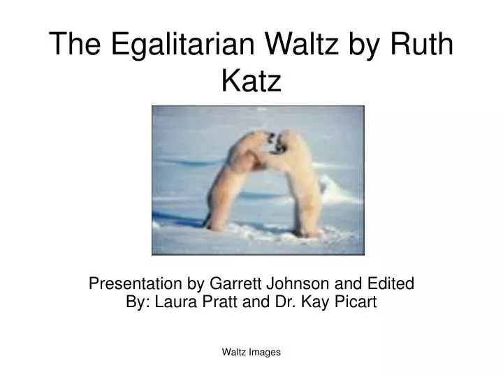 the egalitarian waltz by ruth katz