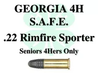 GEORGIA 4H S.A.F.E. .22 Rimfire Sporter Seniors 4Hers Only