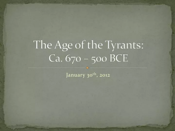 the age of the tyrants ca 670 500 bce
