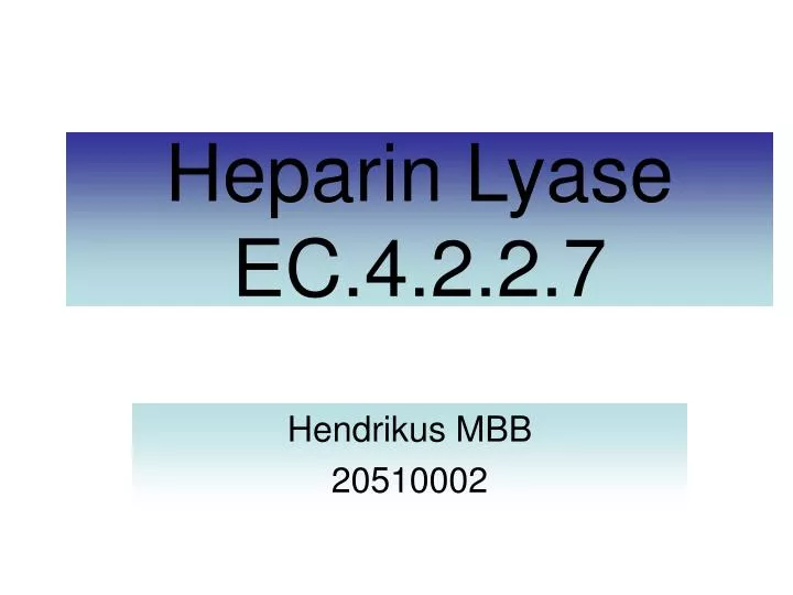 heparin lyase ec 4 2 2 7