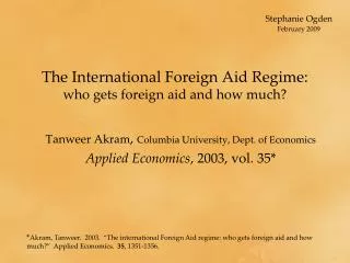 The International Foreign Aid Regime: who gets foreign aid and how much?