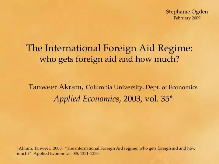 the international foreign aid regime who gets foreign aid and how much
