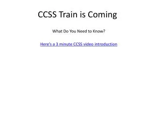 CCSS Train is Coming