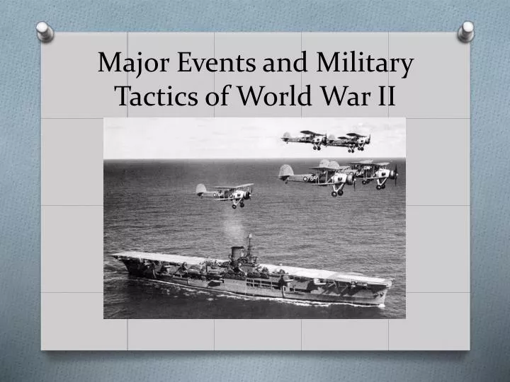 major events and military tactics of world war ii