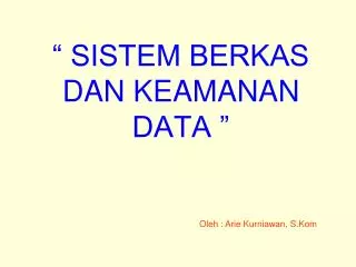 sistem berkas dan keamanan data