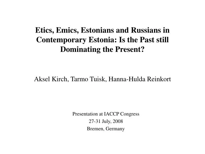 etics emics estonians and russians in contemporary estonia is the past still dominating the present