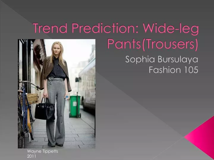 trend prediction wide leg pants trousers