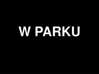 w parku