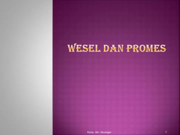 wesel dan promes