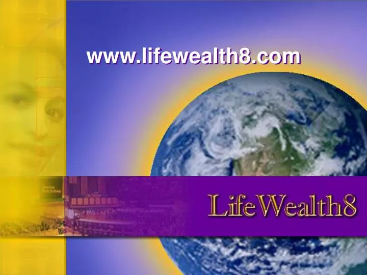 www lifewealth8 com