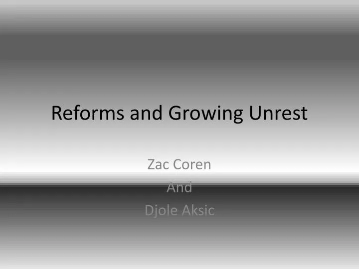 reforms and growing unrest