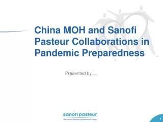 China MOH and Sanofi Pasteur Collaborations in Pandemic Preparedness