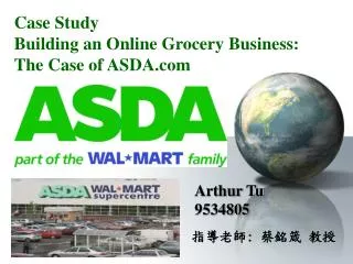 Case Study Building an Online Grocery Business: The Case of ASDA