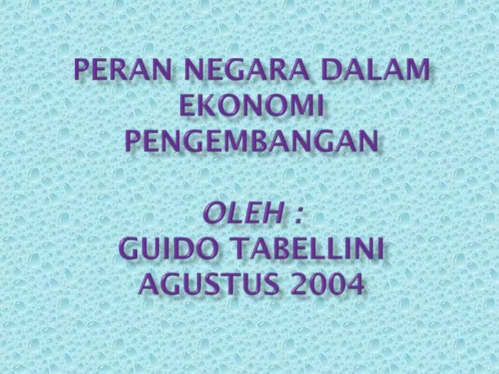 peran negara dalam ekonomi pengembangan oleh guido tabellini agustus 2004