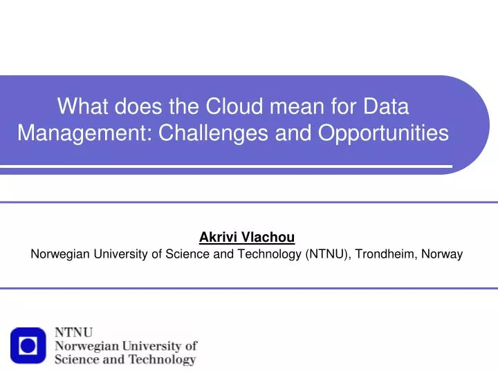 what does the cloud mean for data management challenges and opportunities