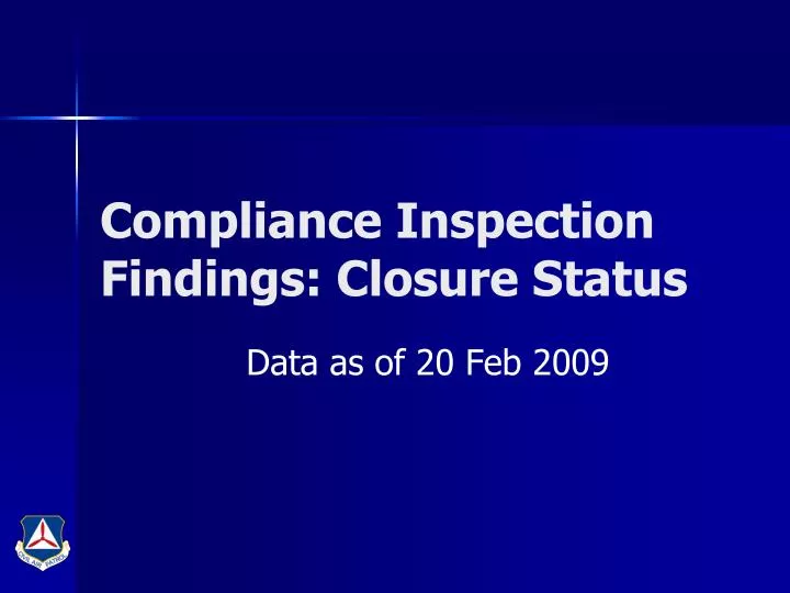 compliance inspection findings closure status